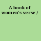 A book of women's verse /