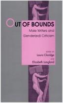 Out of bounds : male writers and gender(ed) criticism /