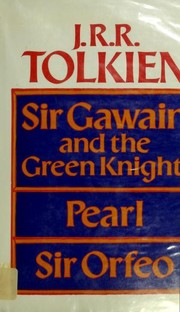 Sir Gawain and the Green Knight, Pearl, and Sir Orfeo /