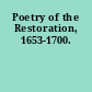 Poetry of the Restoration, 1653-1700.