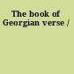 The book of Georgian verse /