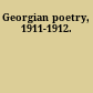 Georgian poetry, 1911-1912.