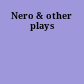 Nero & other plays