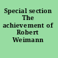 Special section The achievement of Robert Weimann /