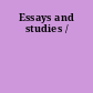 Essays and studies /