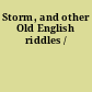 Storm, and other Old English riddles /