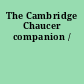 The Cambridge Chaucer companion /