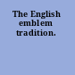 The English emblem tradition.