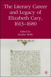 The literary career and legacy of Elizabeth Cary, 1613-1680 /