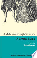 A midsummer night's dream : a critical guide /