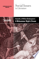 Sexuality in William Shakespeare's A midsummer night's dream /