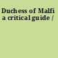 Duchess of Malfi a critical guide /