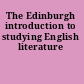 The Edinburgh introduction to studying English literature