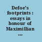 Defoe's footprints : essays in honour of Maximillian E. Novak /