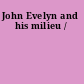 John Evelyn and his milieu /