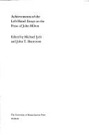 Achievements of the left hand: essays on the prose of John Milton /