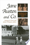 Jane Austen and Co. : remaking the past in contemporary culture /