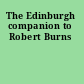 The Edinburgh companion to Robert Burns
