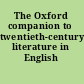 The Oxford companion to twentieth-century literature in English
