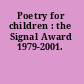 Poetry for children : the Signal Award 1979-2001.