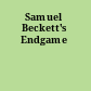 Samuel Beckett's Endgame