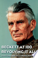 Beckett at 100 revolving it all /