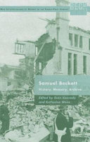 Samuel Beckett : history, memory, archive /