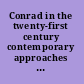 Conrad in the twenty-first century contemporary approaches and perspectives /