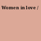 Women in love /