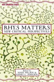 Rhys matters : new critical perspectives /