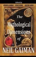 The Mythological Dimensions of Neil Gaiman /