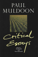 Paul Muldoon critical essays /