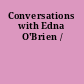 Conversations with Edna O'Brien /