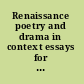 Renaissance poetry and drama in context essays for Christopher Wortham /