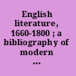 English literature, 1660-1800 ; a bibliography of modern studies /