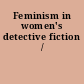 Feminism in women's detective fiction /