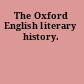 The Oxford English literary history.