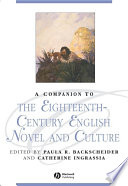 A companion to the eighteenth-century English novel and culture