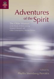 Adventures of the spirit : the older woman in the works of Doris Lessing, Margaret Atwood, and other contemporary women writers /