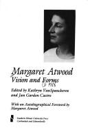 Margaret Atwood : vision and forms /