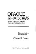 Opaque shadows : and other stories from contemporary Africa /