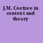 J.M. Coetzee in context and theory