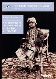 New readings in the literature of British India, c. 1780-1947 /