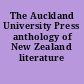 The Auckland University Press anthology of New Zealand literature /