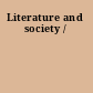 Literature and society /