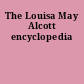 The Louisa May Alcott encyclopedia