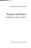 Romantic and modern : revaluations of literary tradition /