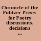 Chronicle of the Pulitzer Prizes for Poetry discussions, decisions and documents /