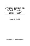 Critical essays on Mark Twain, 1867-1910 /