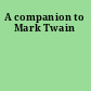 A companion to Mark Twain